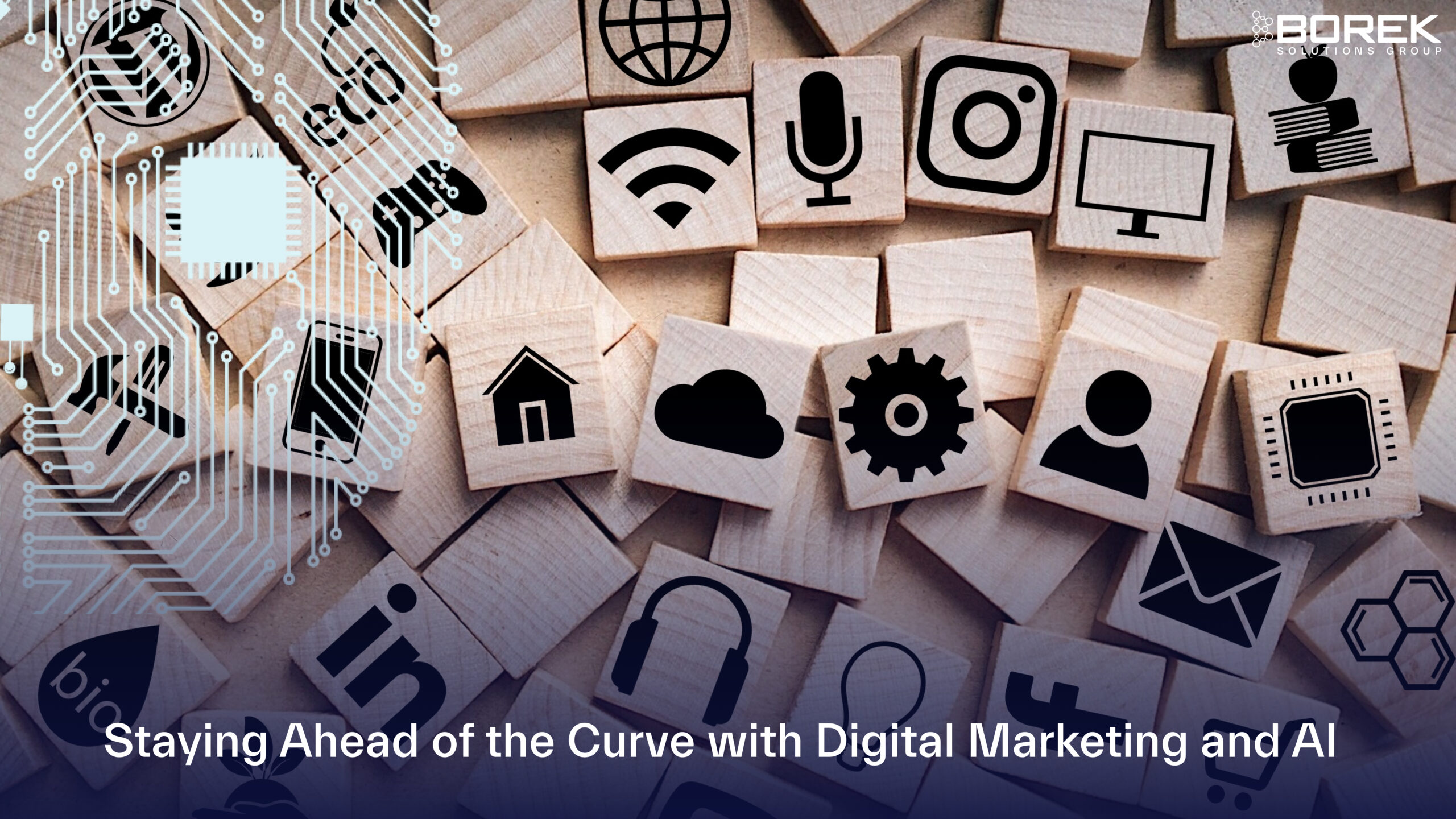 Staying Ahead of the Curve with Digital Marketing and AI